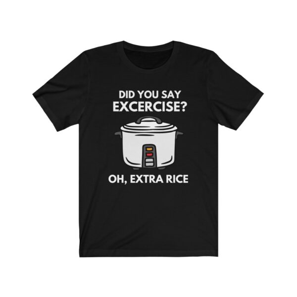 "Extra Rice" (White Letterings) Unisex Jersey Short Sleeve Tee