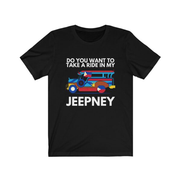 "Take a Ride In My Jeepney" (White Letterings) Unisex Jersey Short Sleeve Tee