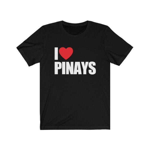 "I Love Pinays" (White Letterings) Unisex Jersey Short Sleeve Tee