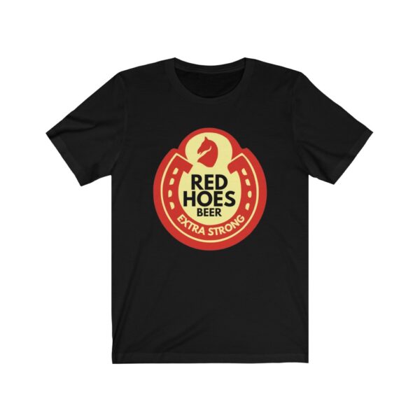 "Red Hoes Beer" Unisex Jersey Short Sleeve Tee