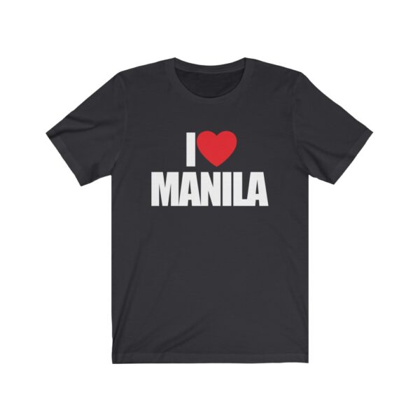 "I Love Manila" (White Letterings) Unisex Jersey Short Sleeve Tee - Image 2