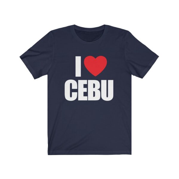 "I Love Cebu" (White Letterings) Unisex Jersey Short Sleeve Tee - Image 4