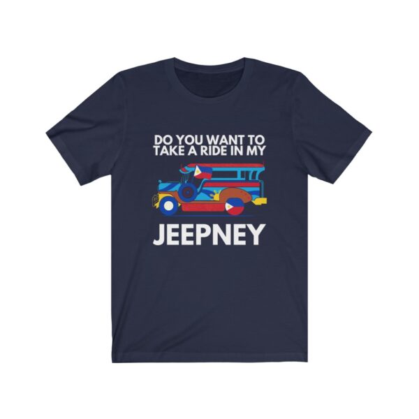 "Take a Ride In My Jeepney" (White Letterings) Unisex Jersey Short Sleeve Tee - Image 4