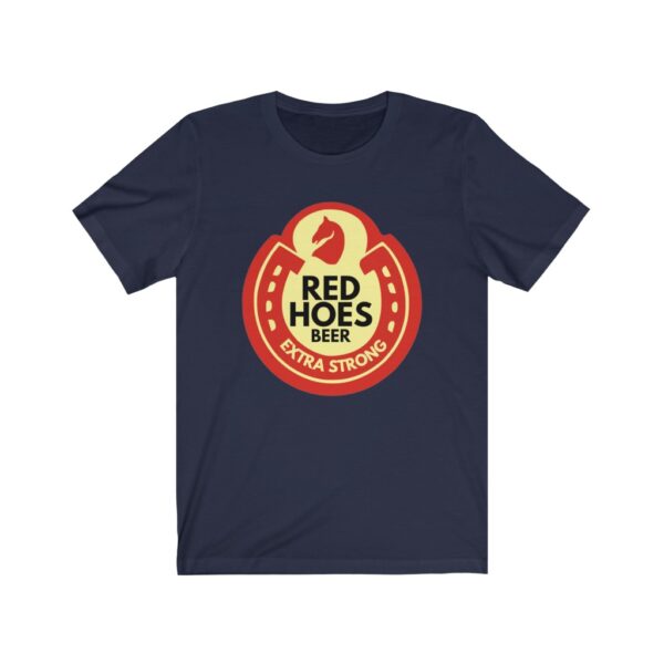 "Red Hoes Beer" Unisex Jersey Short Sleeve Tee - Image 4