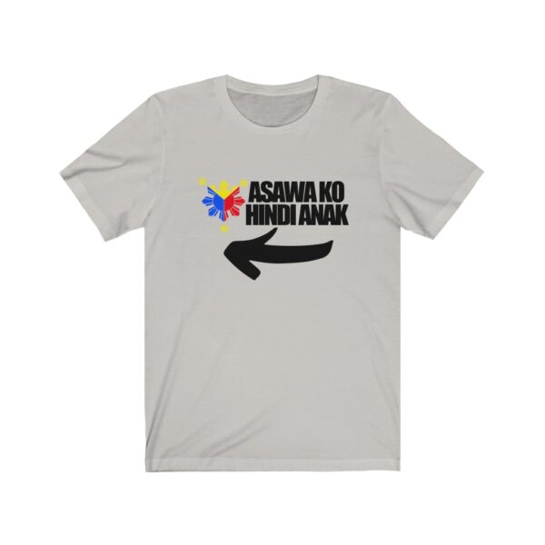 "Asawa ko Hindi Anak (She's my wife not daughter)" (Black Lettering)  Unisex Jersey Short Sleeve Tee - Image 2