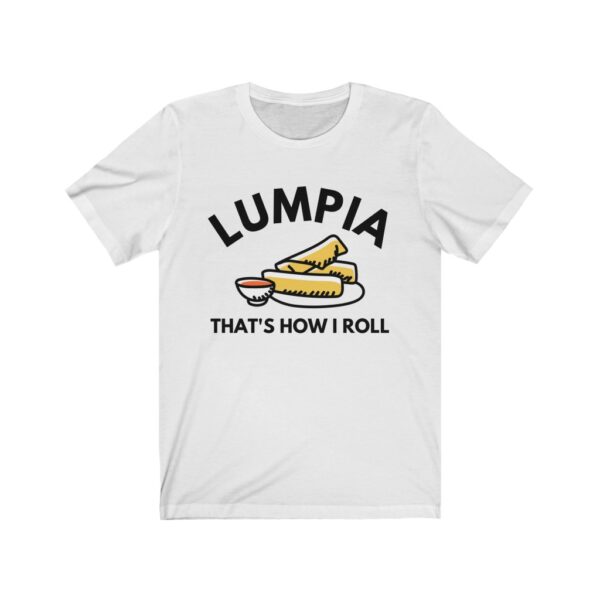 "Lumpia Thats How I Roll" (Black Lettering) Unisex Jersey Short Sleeve Tee