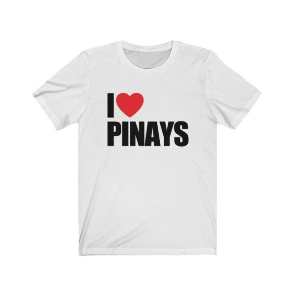 "I Love Pinays" (Black Lettering)  Unisex Jersey Short Sleeve Tee