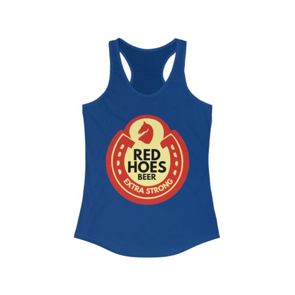 "Red Hoes Beer" Women's Ideal Racerback Tank - Image 5