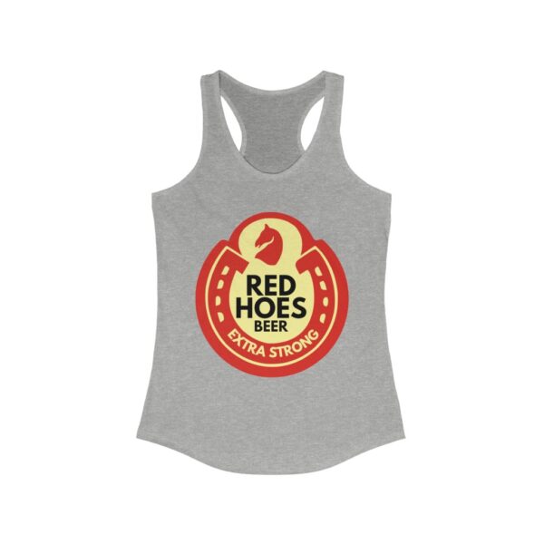 "Red Hoes Beer" Women's Ideal Racerback Tank - Image 4