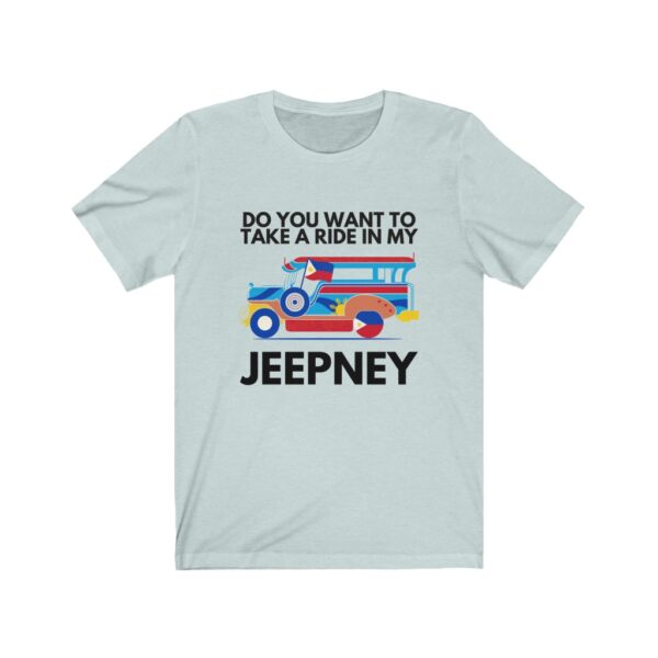 "Take a Ride In My Jeepney" (Black Lettering) Unisex Jersey Short Sleeve Tee - Image 2