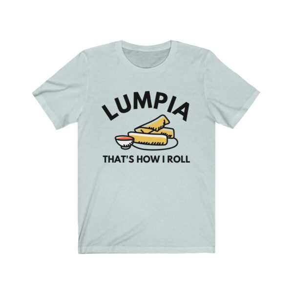 "Lumpia Thats How I Roll" (Black Lettering) Unisex Jersey Short Sleeve Tee - Image 2