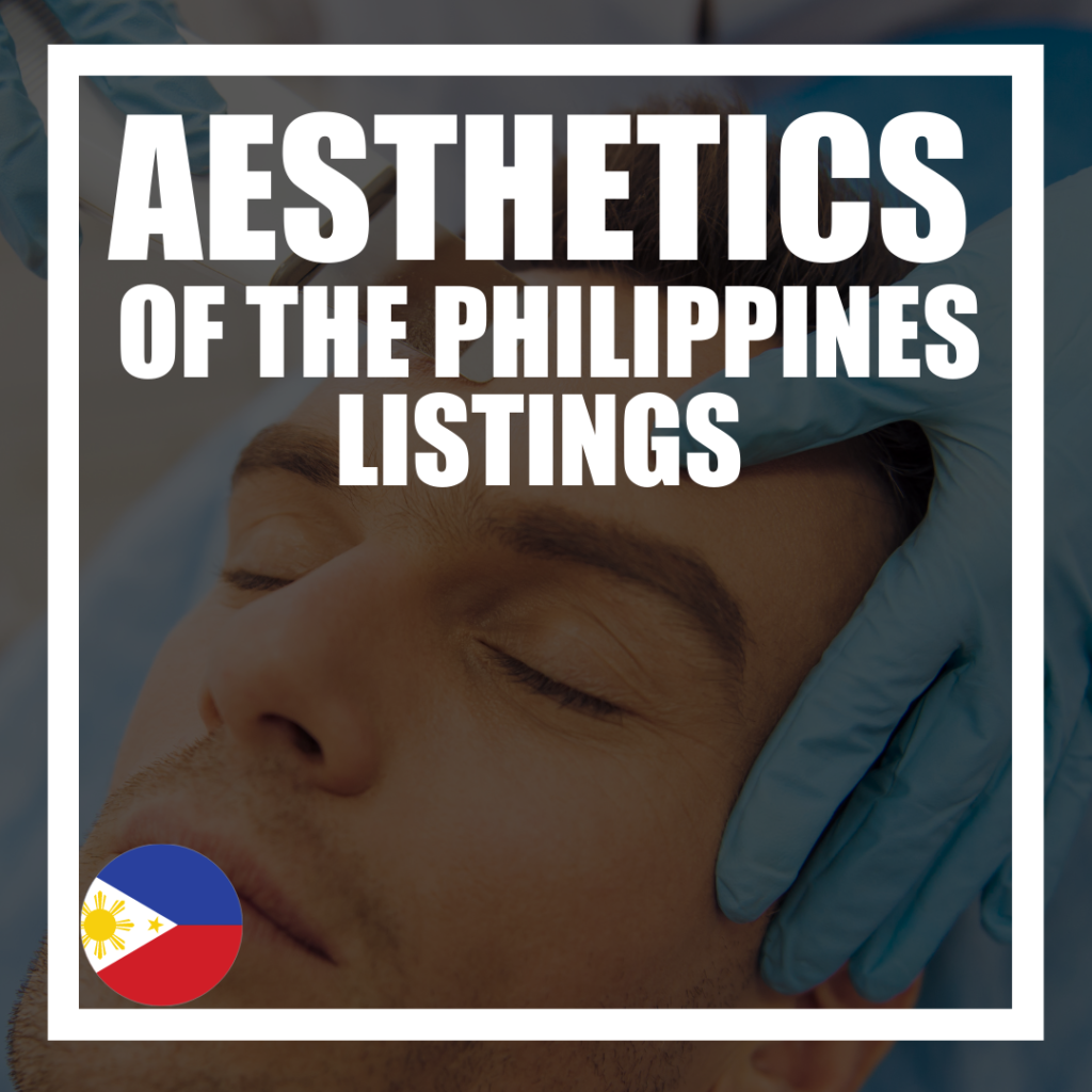 Medical Tourism | Aesthetics in the Philippines